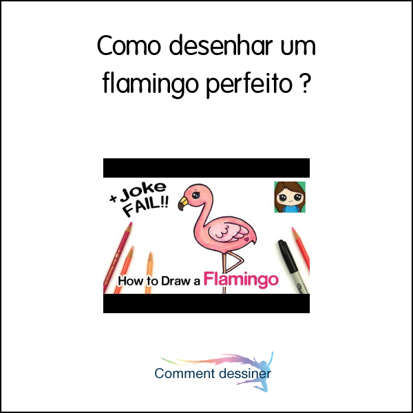 Como desenhar um flamingo perfeito